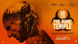 28 Years Later The Bone Temple movie poster featuring a post-apocalyptic setting and main character