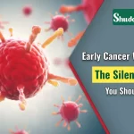 Early warning signs of cancer including abnormal lumps, persistent fatigue, and unexplained weight loss
